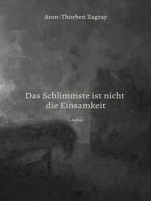 cover image of Das Schlimmste ist nicht die Einsamkeit